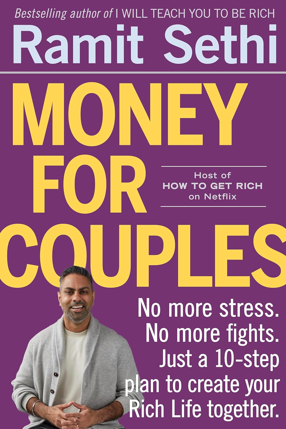 Picture of Money for Couples: No More Stress. No More Fights. Just a 10-Step Plan to Create Your Rich Life Together by Ramit Sethi (Paperback)