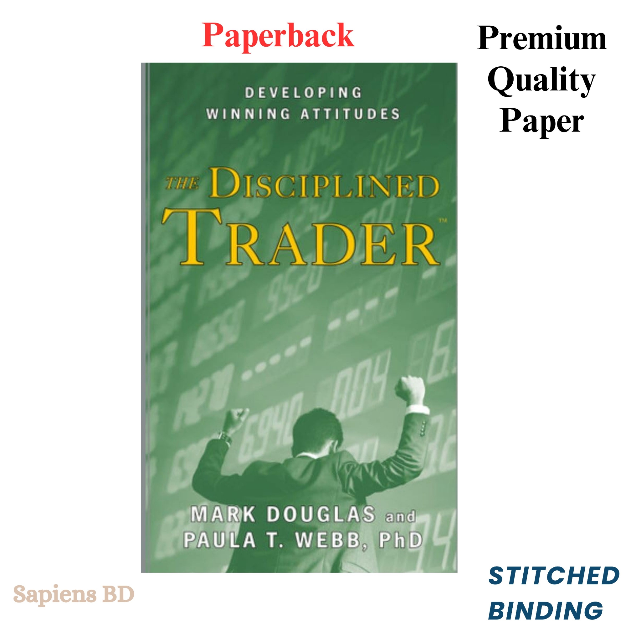 Picture of The Disciplined Trader: Developing Winning Attitudes by Mark Douglas (Paperback)