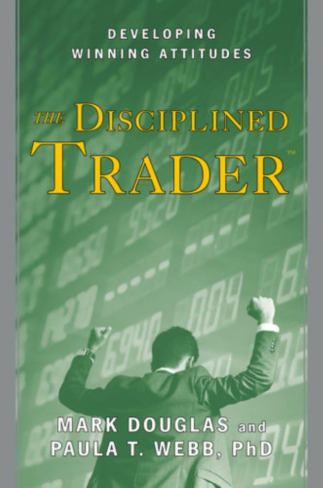 Picture of The Disciplined Trader: Developing Winning Attitudes by Mark Douglas (Paperback)