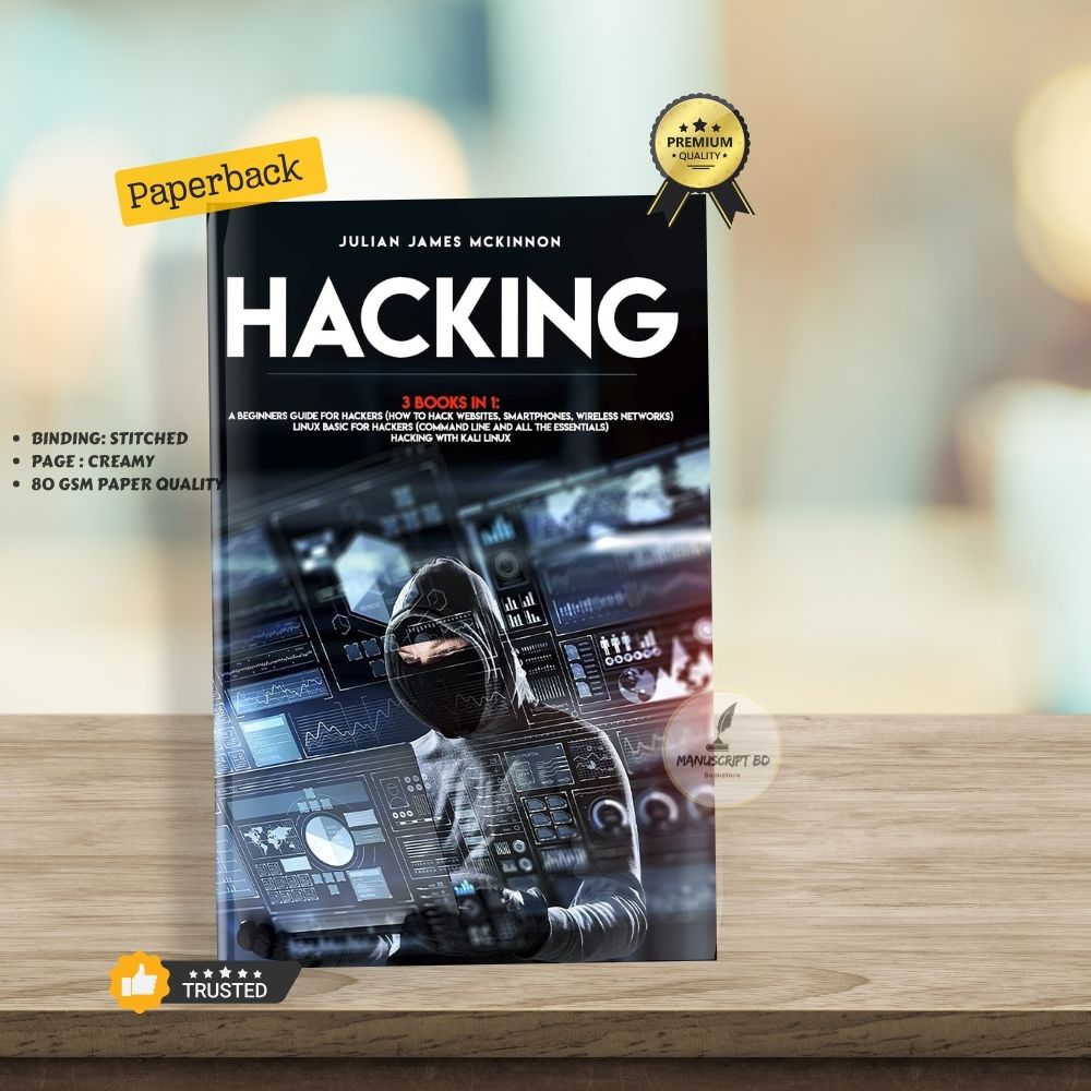 Picture of Hacking: 3 Books in 1: a Beginners Guide for Hackers by Julian James McKinnon - Premium - Paperback