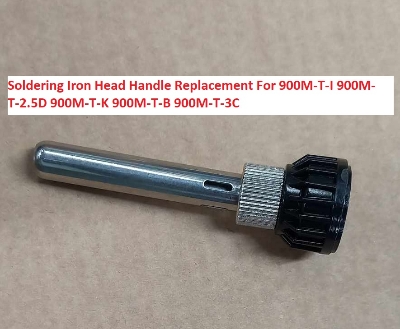 Picture of Soldering Iron Head Handle Replacement Elements For 900M-T-I 900M-T-2.5D 900M-T-K 900M-T-B 900M-T-3C Soldering Tip Bit Set Handle Only