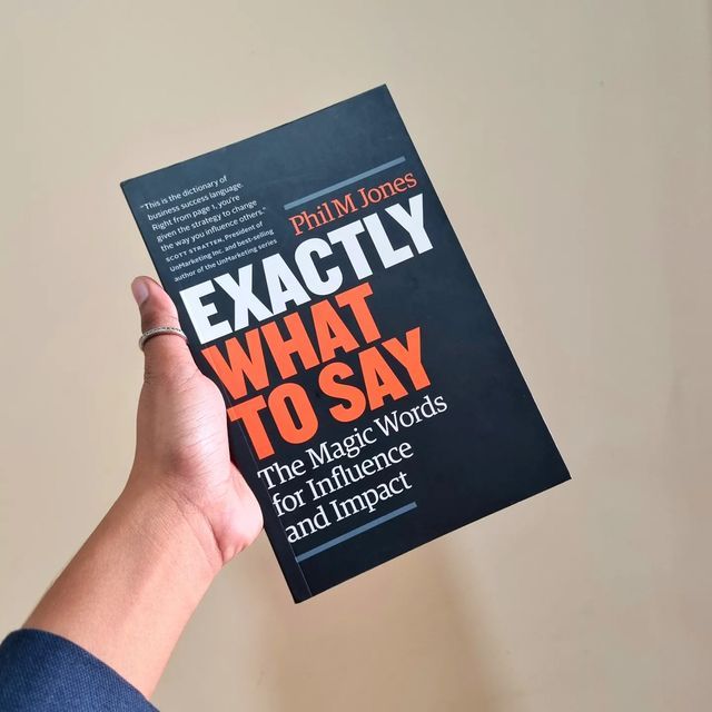 Picture of Exactly what to Say: The Magic Words for Influence and Impact by Phil M. Jones