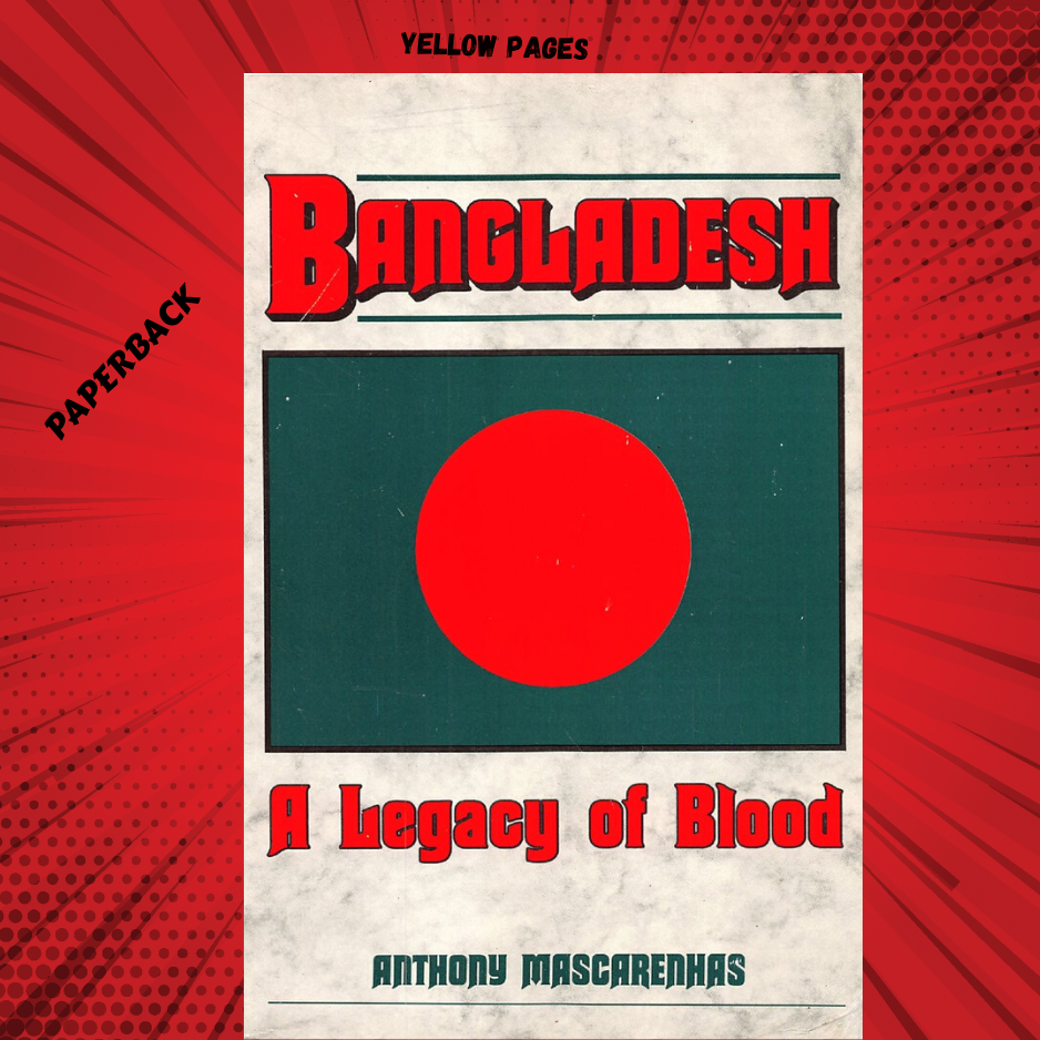 Picture of Bangladesh: A Legacy of Blood by Anthony Mascarenhas - Yellow - Paperback - 288079772