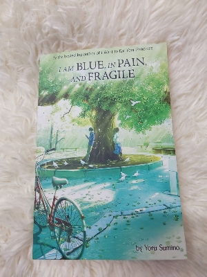 Picture of I am Blue, in Pain, and Fragile (Light Novel) Novel by Yoru Sumino
