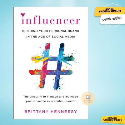 Picture of Influencer: Building Your Personal Brand in the Age of Social Media by Brittany Hennessy - Premium - Paperback