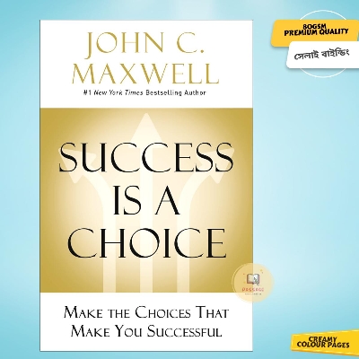 Picture of Success Is a Choice: Make the Choices that Make You Successful by John C. Maxwell - Premium - Paperback