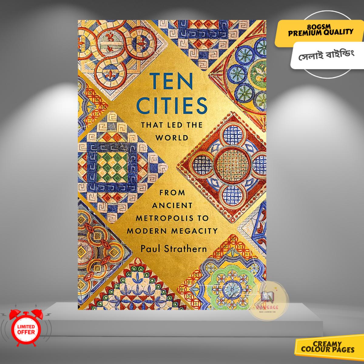Picture of Ten Cities that Led the World: From Ancient Metropolis to Modern Megacity by Paul Strathern