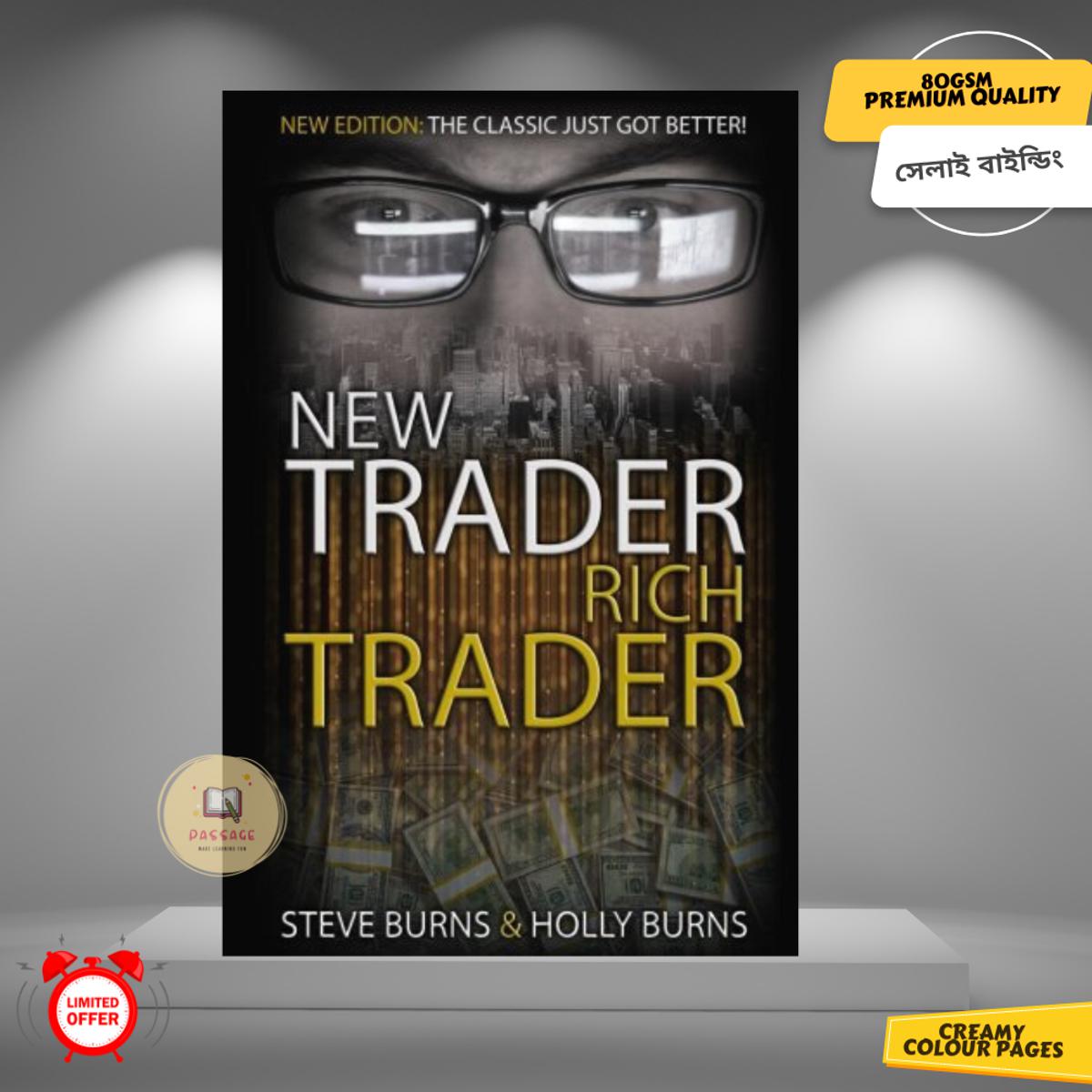 Picture of New Trader Rich Trader: 2nd Edition: Revised and Updated by Holly Burns, Steve Burns - Paperback