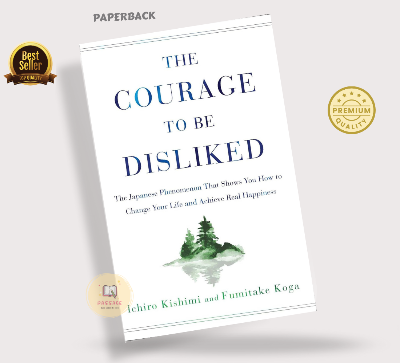 Picture of The Courage to Be Disliked book by Fumitake Koga and Ichiro Kishimi