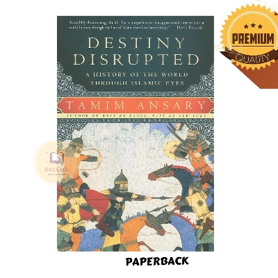 Picture of Destiny Disrupted: A History of the World Through Islamic Eyes - Premium - Paperback