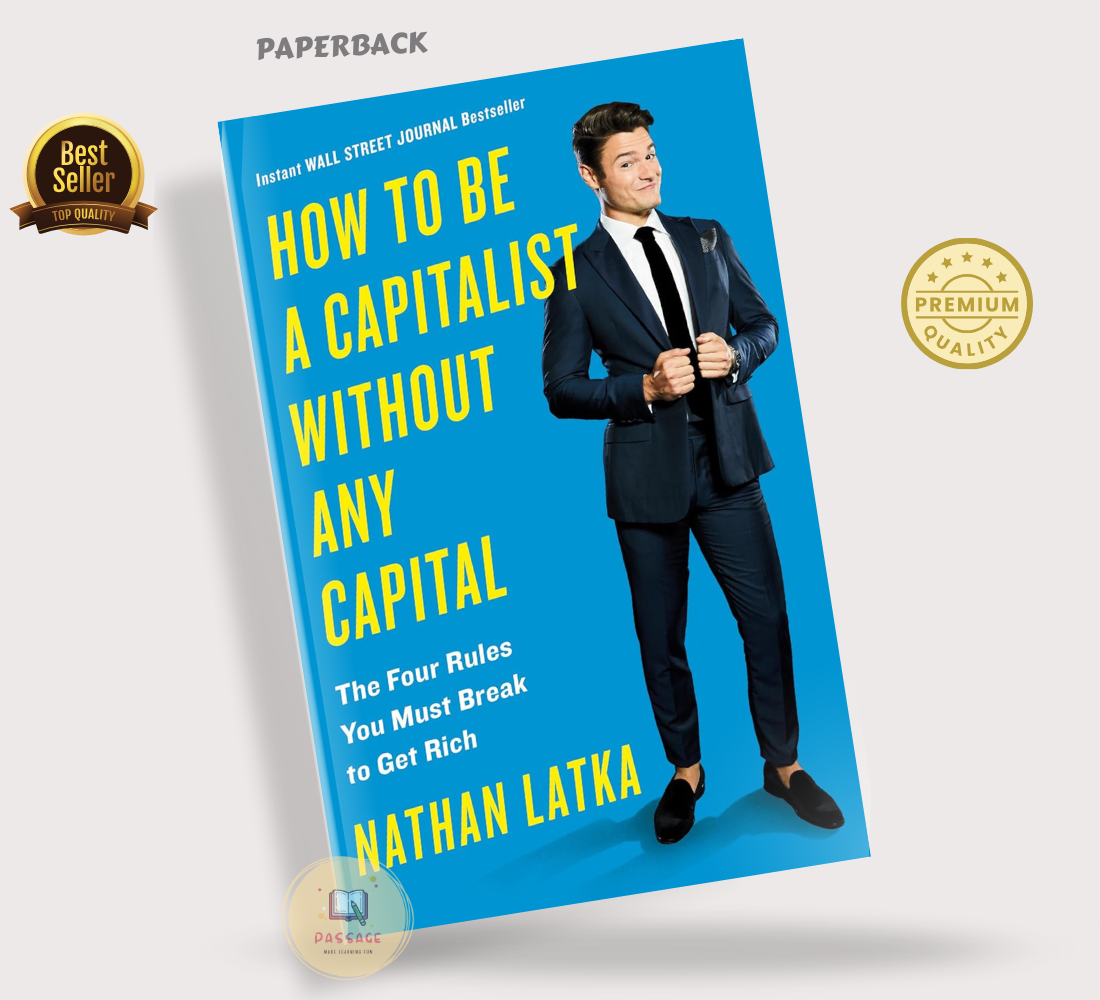 Picture of How to Be a Capitalist Without Any Capital by Nathan Latka - Paperback