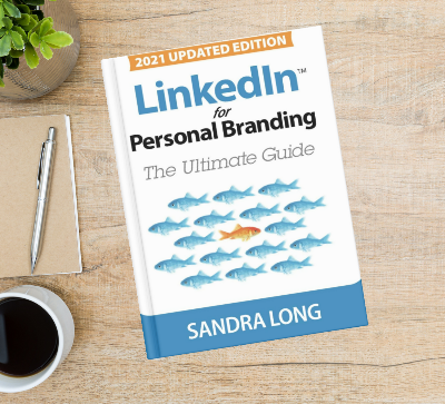 Picture of LinkedIn for Personal Branding: The Ultimate Guide by Sandra Long