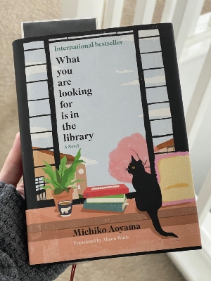 Picture of What You Are Looking For Is in the Library: A Novel by Michiko Aoyama