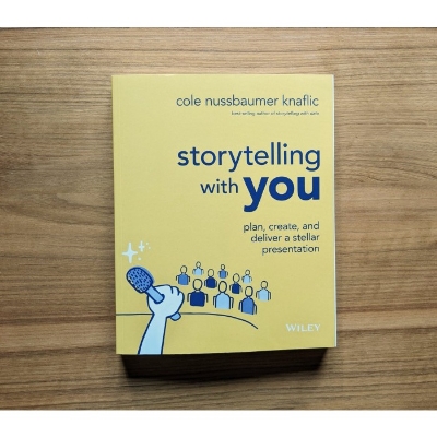 Picture of Storytelling with You: Plan, Create, and Deliver a Stellar Presentation by Cole Nussbaumer Knaflic
