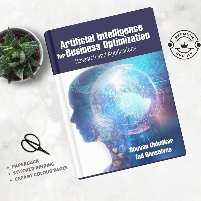 Picture of Artificial Intelligence for Business Optimization by Bhuvan Unhelkar and Tad Gonsalves - Paperback