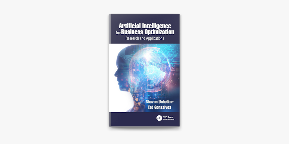 Picture of Artificial Intelligence for Business Optimization by Bhuvan Unhelkar and Tad Gonsalves - Paperback