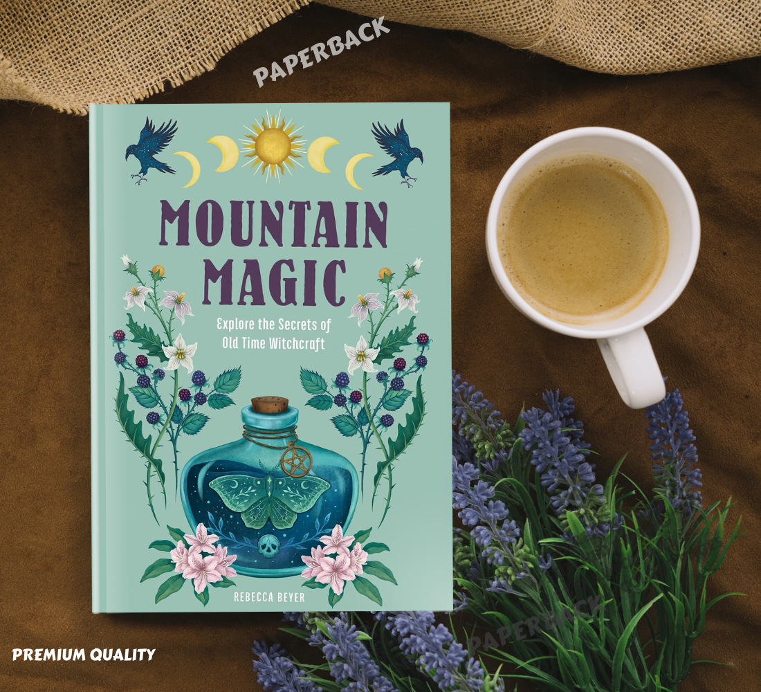 Picture of Mountain Magic: Explore the Secrets of Old Time Witchcraft (Volume 1 Modern Folk Magic, 1) by Rebecca Beyer