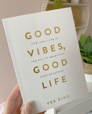 Picture of Good Vibes, Good Life: How Self-Love Is the Key to Unlocking Your Greatness by Vex King (Premium Paperback)