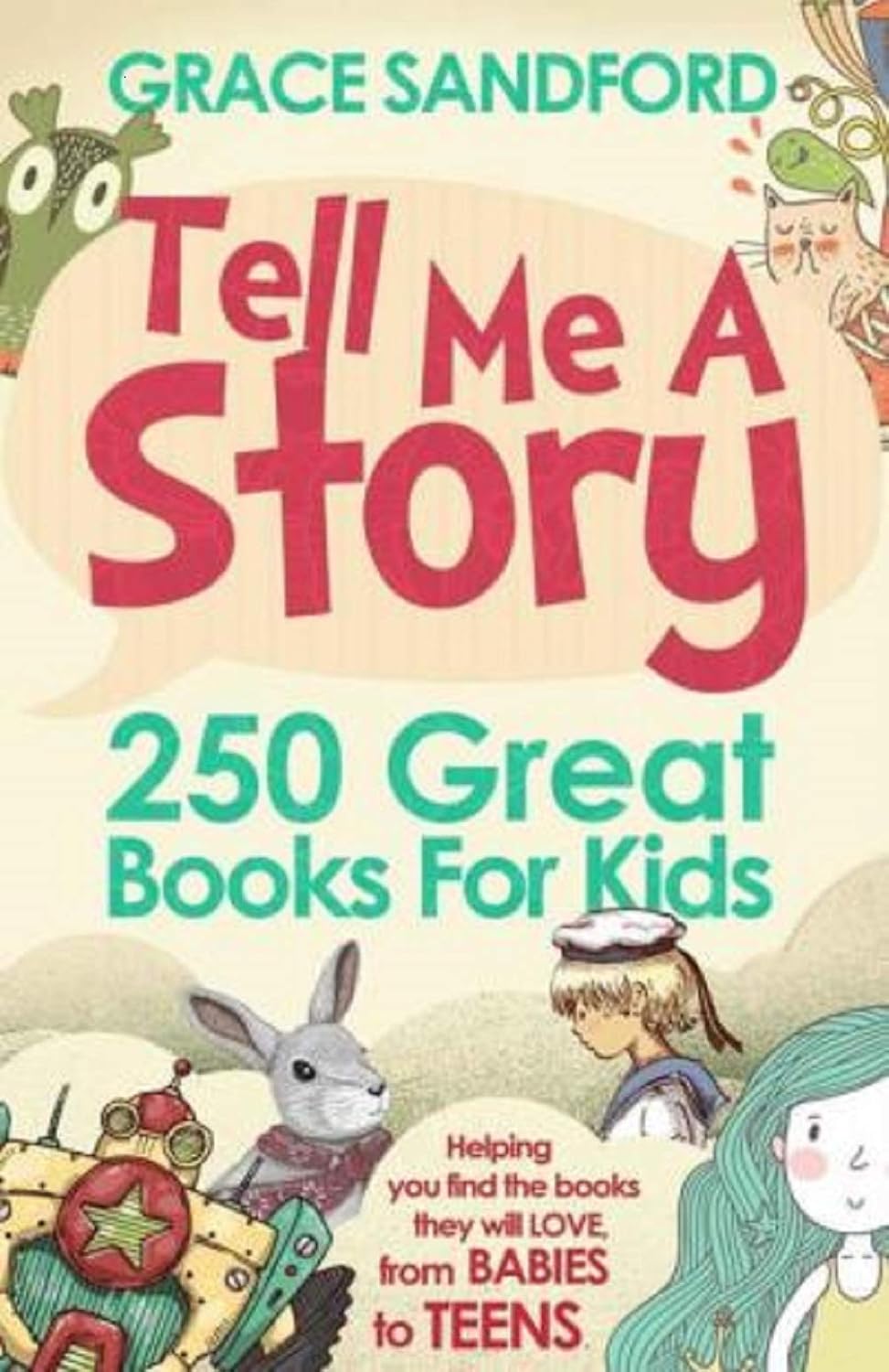 Picture of Tell Me A Story: 250 Great Books for Kids by Grace Sandford (Premium Quality Paperback)