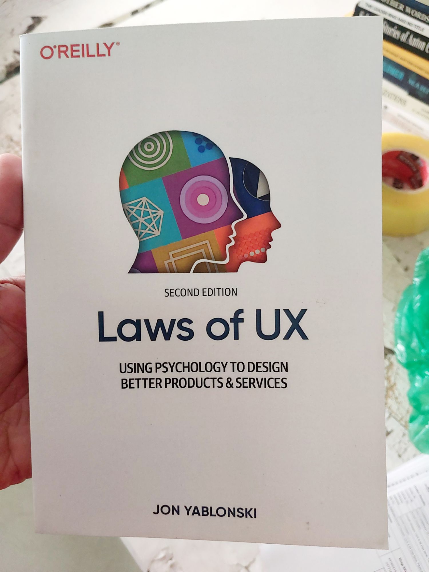 Picture of Laws of UX: Using Psychology to Design Better Products & Services by Jon Yablonski (Color Print - Paperback)