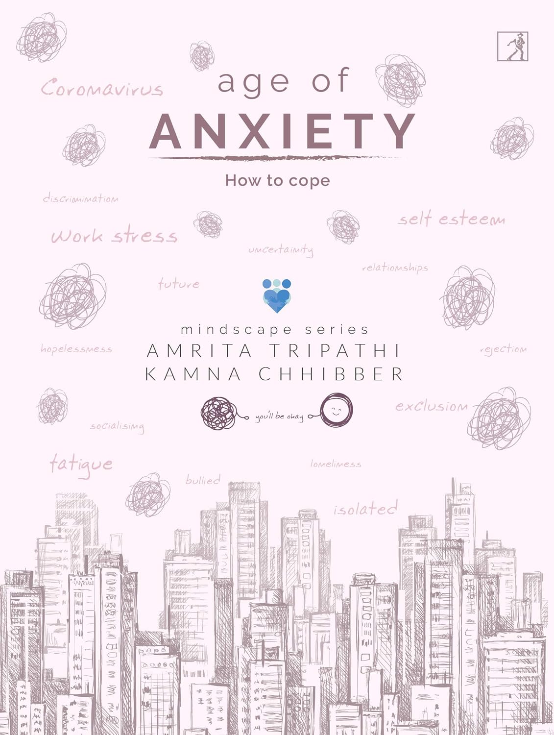 Picture of Age of Anxiety: How to Cope Book by Amrita Tripathi and Kamna Chibber (Premium Quality - Paperback)