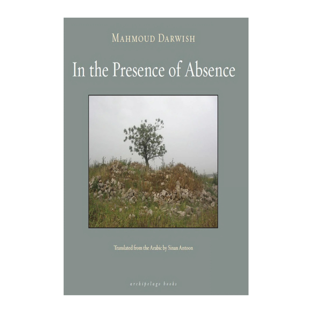Picture of In the Presence of Absence by Mahmoud Darwish (Premium Quality - Paperback)