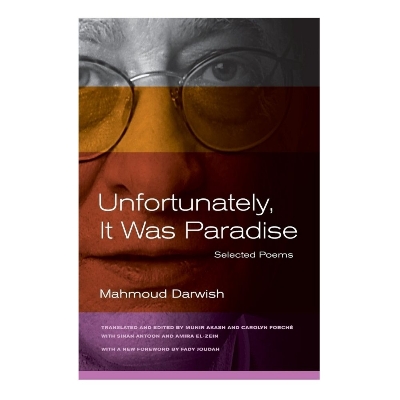 Picture of Unfortunately, It Was Paradise by Mahmoud Darwish (Premium Quality - Paperback)