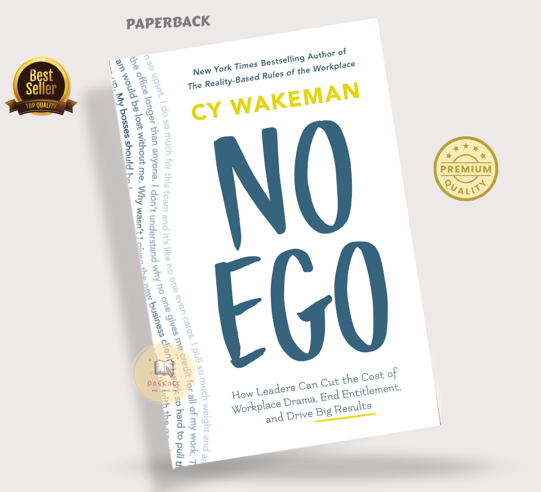Picture of No Ego: How Leaders Can Cut the Cost of Workplace Drama, End Entitlement, and Drive Big Results Book by Cy Wakeman