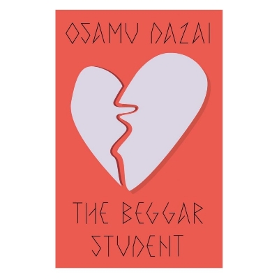 Picture of The Beggar Student by Osamu Dazai (Premium - Paperback)