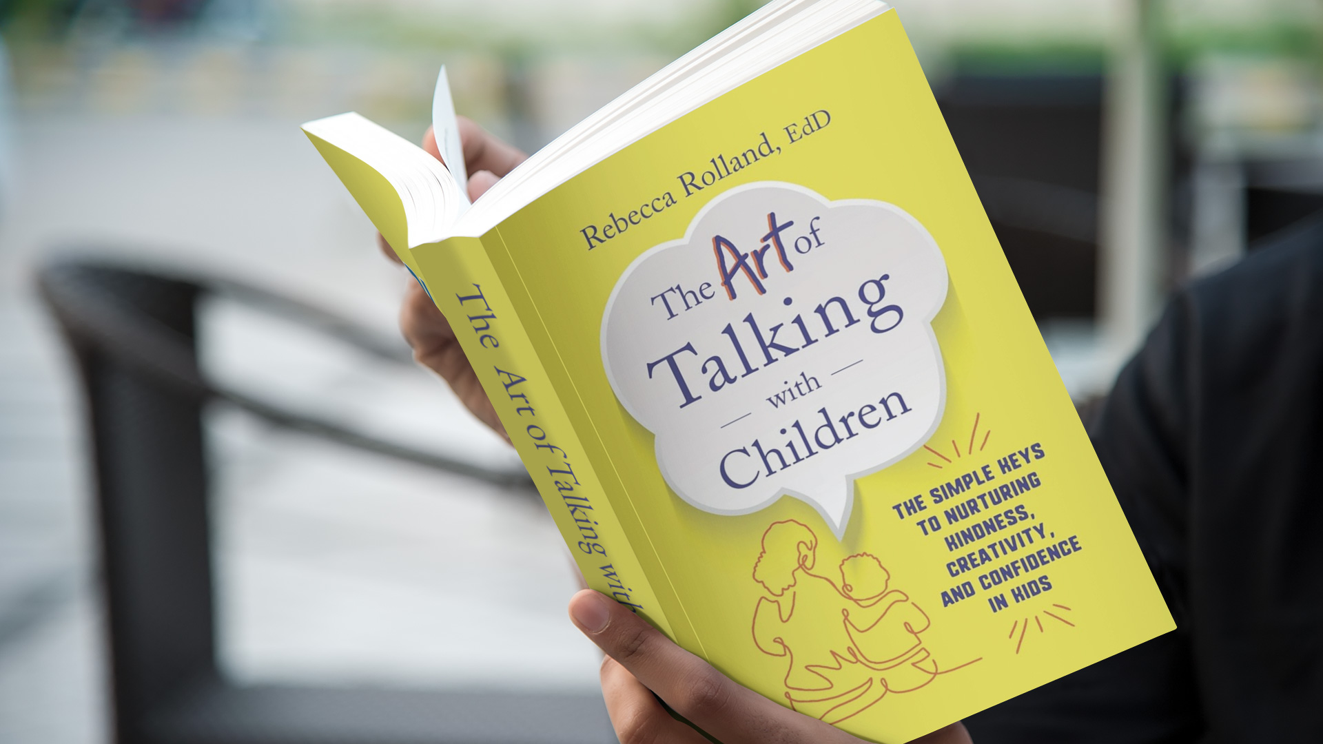 Picture of The Art of Talking with Children: The Simple Keys to Nurturing Kindness, Creativity, and Confidence in Kids Book by Rebecca Givens Rolland