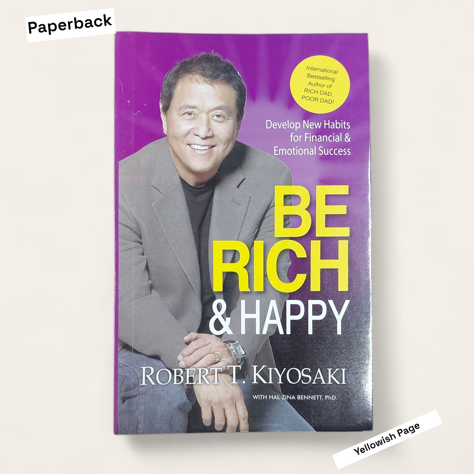 Picture of Be Rich And Happy by Robert T. Kiyosaki (Yellowish Paperback)