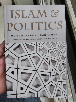 Picture of Islam and Politics: Islamic Political Principles & their Practical Implementation Book by Muhammad Taqi Usmani