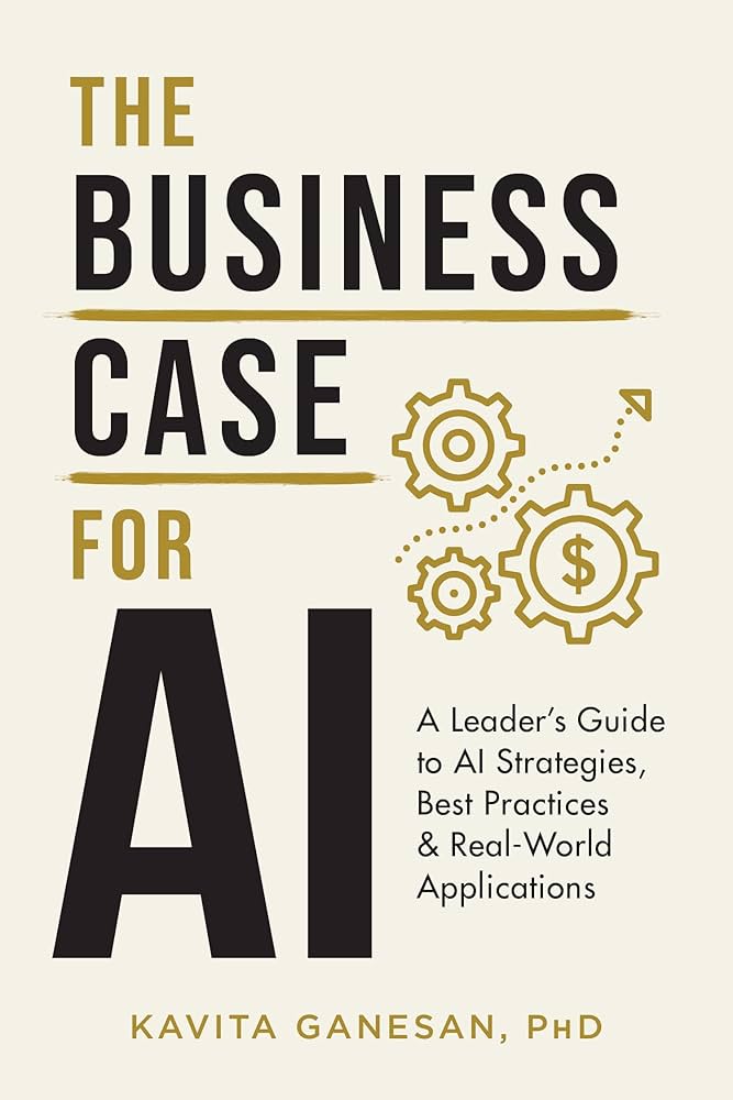 Picture of The Business Case for AI by Kavita Ganesan