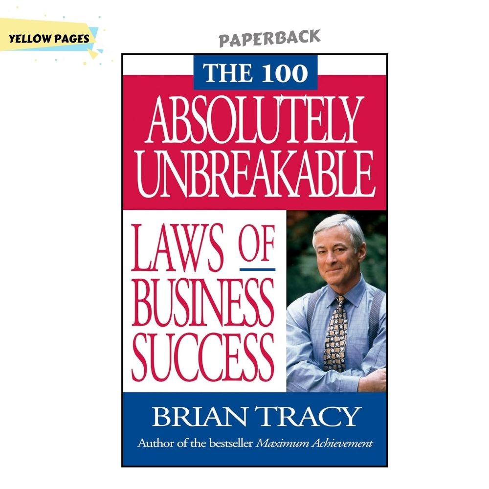 Picture of The 100 Absolutely Unbreakable Laws of Business Success by Brian Tracy (Yellowish - Paperback)
