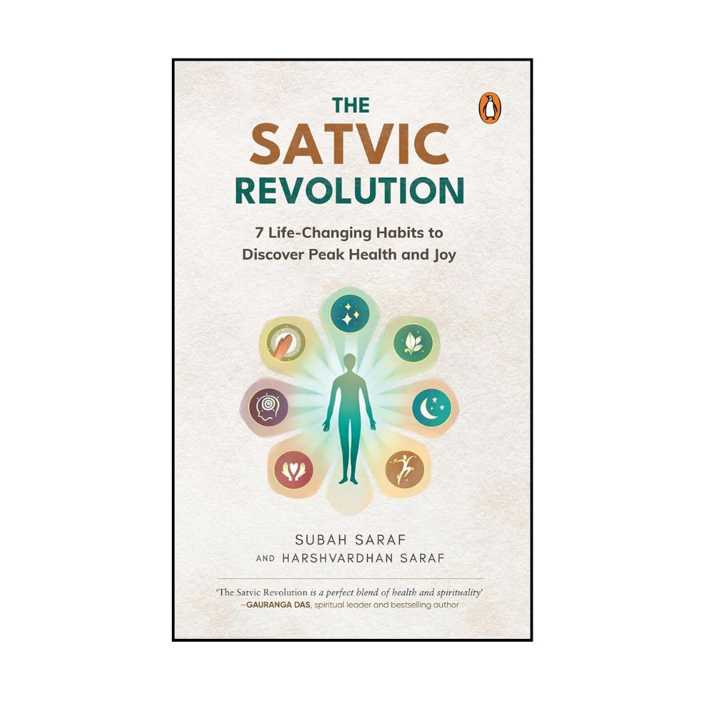 Picture of The Satvic Revolution: 7 Life-Changing Habits to Discover Peak Health and Joy Book by Harshvardhan Saraf and Subah Saraf (Paperback)