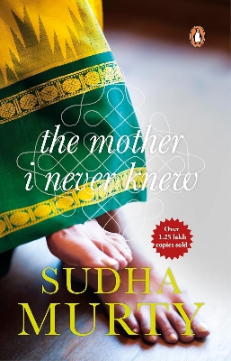 Picture of The Mother I Never Knew: Two Novellas Book by Sudha Murty