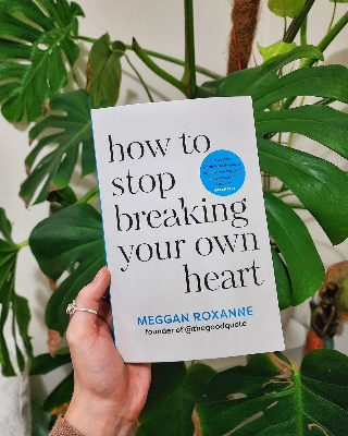 Picture of How to Stop Breaking Your Own Heart: Stop People-Pleasing, Set Boundaries, and Heal from Self-Sabotage (Paperback) by Meggan Roxanne
