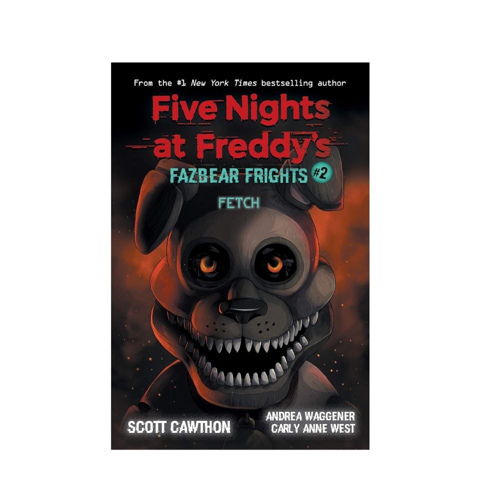 Picture of Five Nights at Freddys: Fazbear Frights #2: Fetch  (Paperback, Scott Cawthon, Carly Anne West, Andrea Waggener)