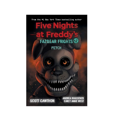 Picture of Five Nights at Freddys: Fazbear Frights #2: Fetch  (Paperback, Scott Cawthon, Carly Anne West, Andrea Waggener)