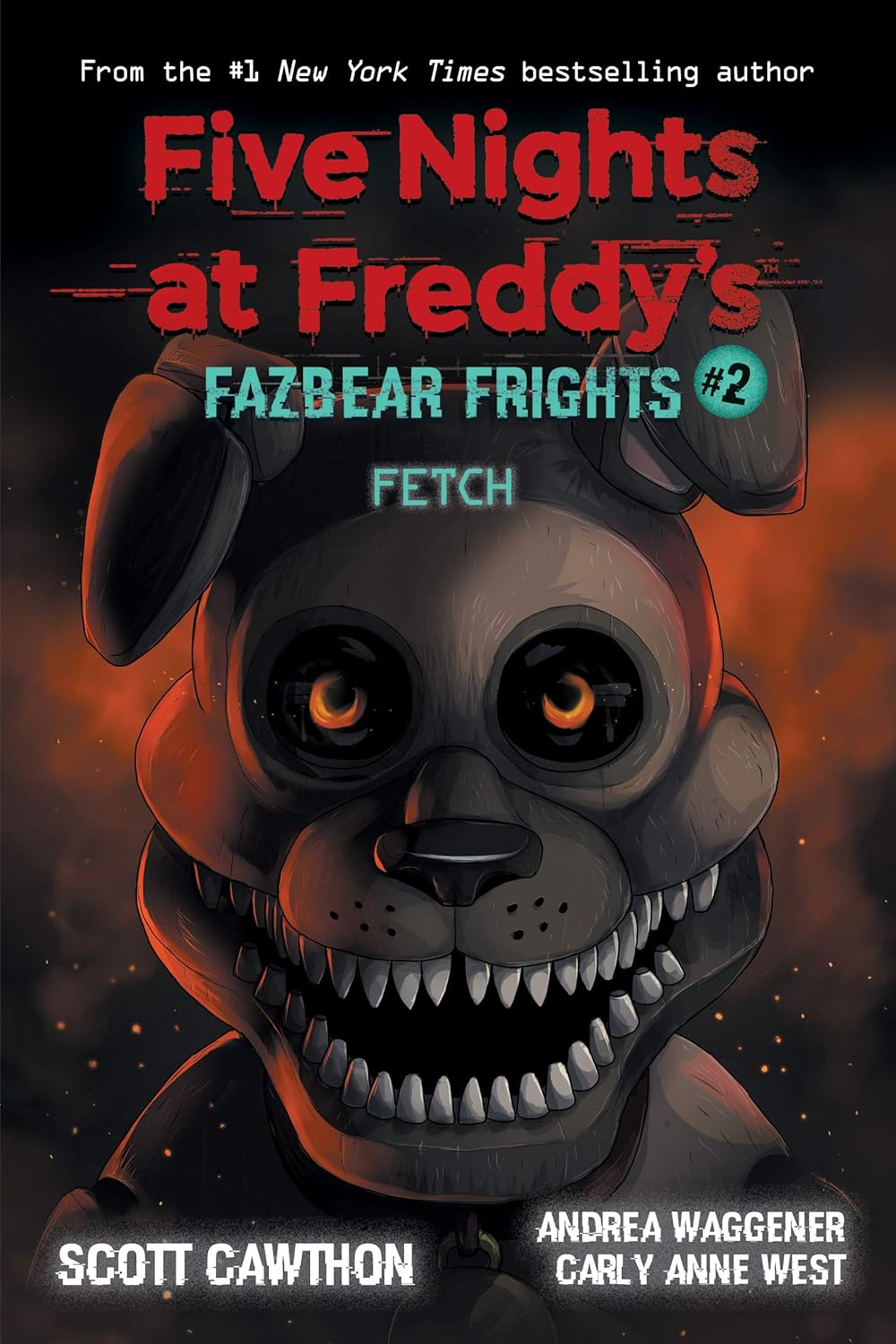 Picture of Five Nights at Freddys: Fazbear Frights #2: Fetch  (Paperback, Scott Cawthon, Carly Anne West, Andrea Waggener)