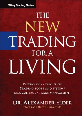 Picture of The New Trading for a Living: Psychology, Discipline, Trading Tools and Systems, Risk Control, Trade Management Book by Alexander Elder