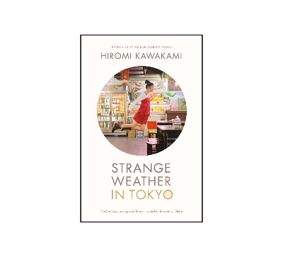 Picture of Strange Weather in Tokyo Novel by Hiromi Kawakami (Paperback)