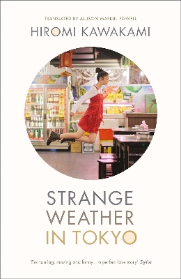 Picture of Strange Weather in Tokyo Novel by Hiromi Kawakami (Paperback)
