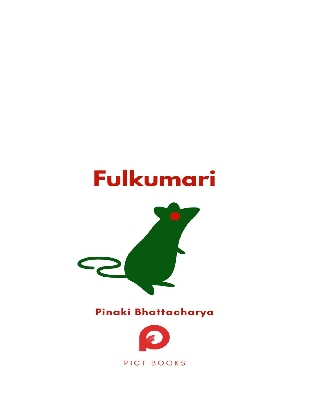 Picture of Fulkumari: The Tale of a Refugee and a Rat in Pandemic Paris Book by Pinaki Bhattacharya (Premium - Paperback)