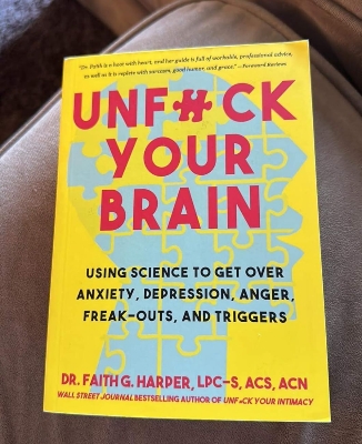 Picture of Unfuck Your Brain: Using Science to Get Over Anxiety, Depression, Anger, Freak-Outs, and Triggers by Faith G Harper
