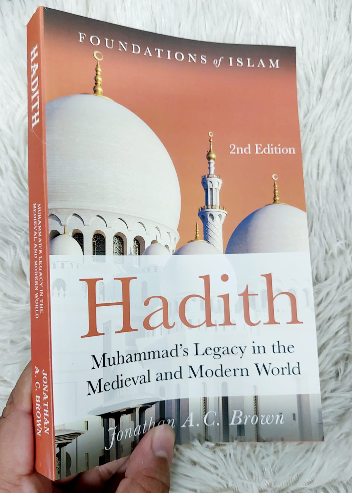 Picture of Hadith: Muhammad's Legacy in the Medieval and Modern World by Jonathan A.C. Brown (Premium - Paperback)