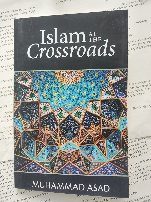 Picture of Islam at the Crossroads Book by Muhammad Asad (Premium - Paperback)