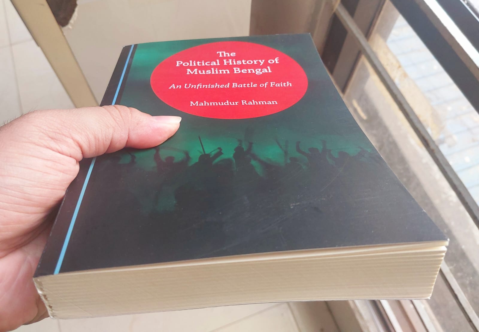 Picture of The Political History of Muslim Bengal: An Unfinished Battle of Faith by Mahmudur Rahman - Premium - Paperback