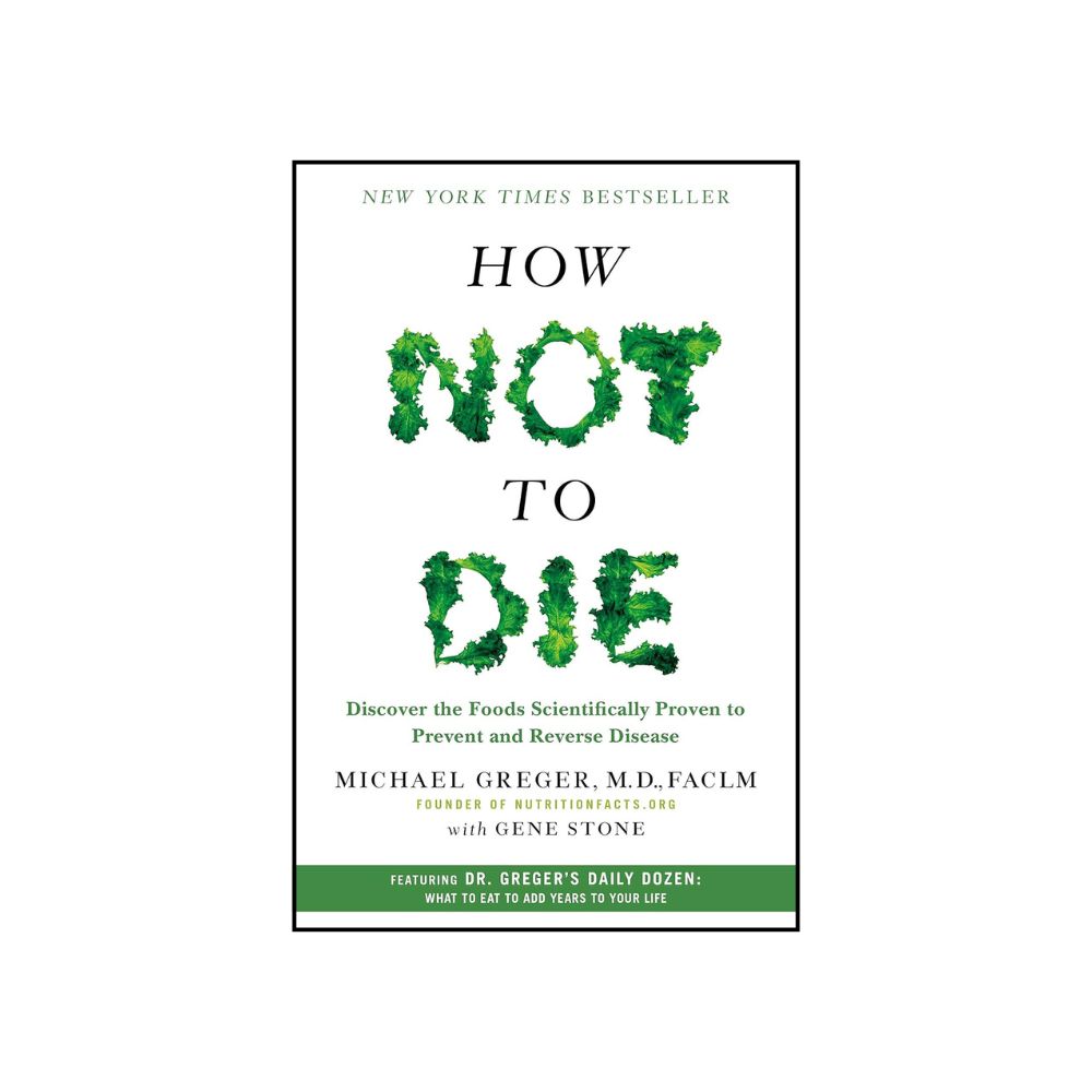 Picture of How Not to Die by Gene Stone and Michael Greger - Premium - Paperback