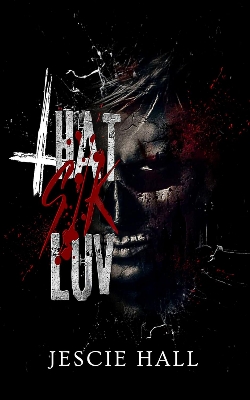 Picture of That Sik Luv by Jescie Hall - Premium - Papeback